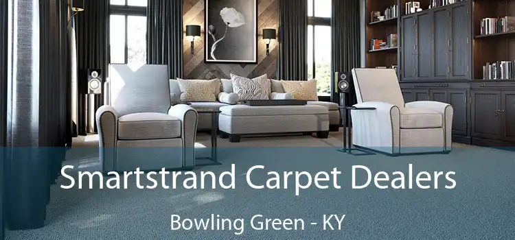 Smartstrand Carpet Dealers Bowling Green - KY