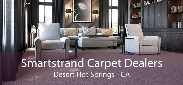 Smartstrand Carpet Dealers Desert Hot Springs - CA