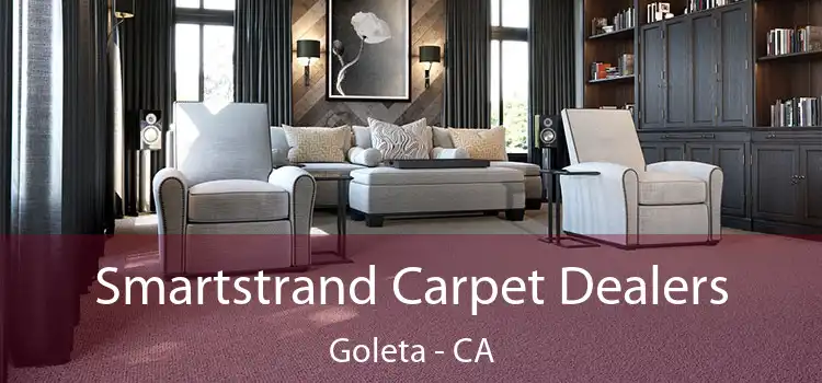 Smartstrand Carpet Dealers Goleta - CA