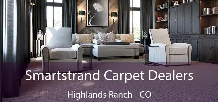  Smartstrand Carpet Dealers Highlands Ranch - CO