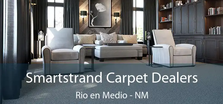 Smartstrand Carpet Dealers Rio en Medio - NM