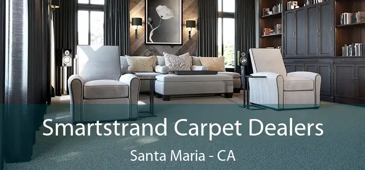  Smartstrand Carpet Dealers Santa Maria - CA