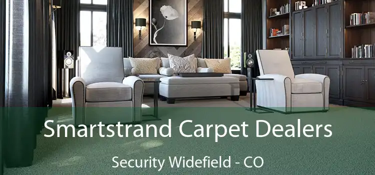  Smartstrand Carpet Dealers Security Widefield - CO