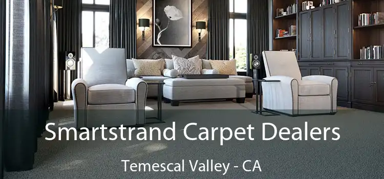  Smartstrand Carpet Dealers Temescal Valley - CA