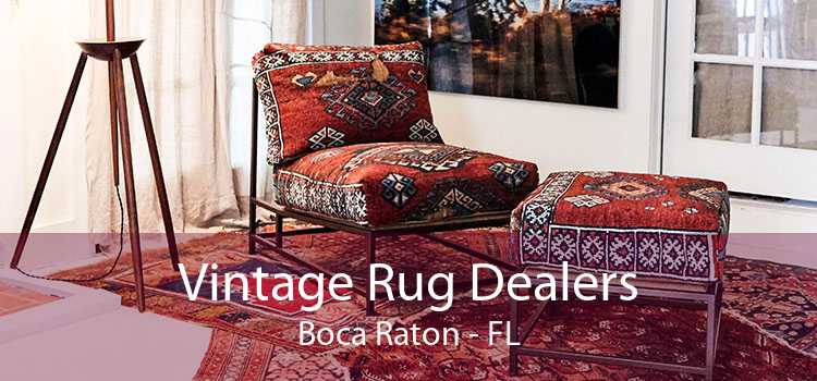 Vintage Rug Dealers Boca Raton - FL