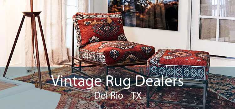 Vintage Rug Dealers Del Rio - TX