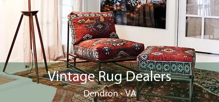  Vintage Rug Dealers Dendron - VA