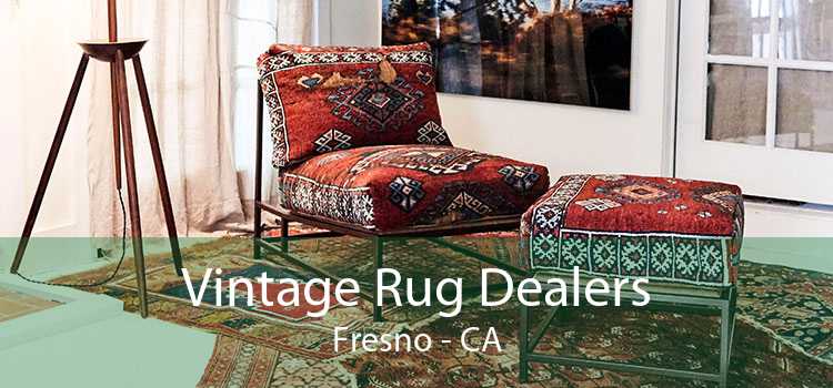 Vintage Rug Dealers Fresno - CA