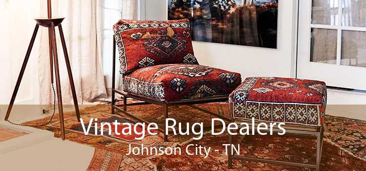 Vintage Rug Dealers Johnson City - TN