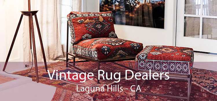Vintage Rug Dealers Laguna Hills - CA