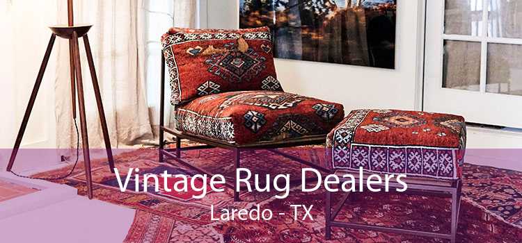 Vintage Rug Dealers Laredo - TX