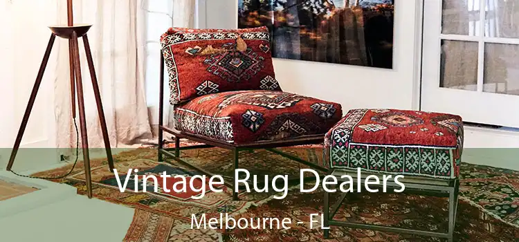 Vintage Rug Dealers Melbourne - FL