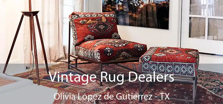  Vintage Rug Dealers Olivia Lopez de Gutierrez - TX