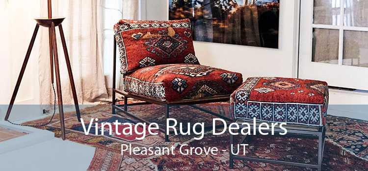 Vintage Rug Dealers Pleasant Grove - UT