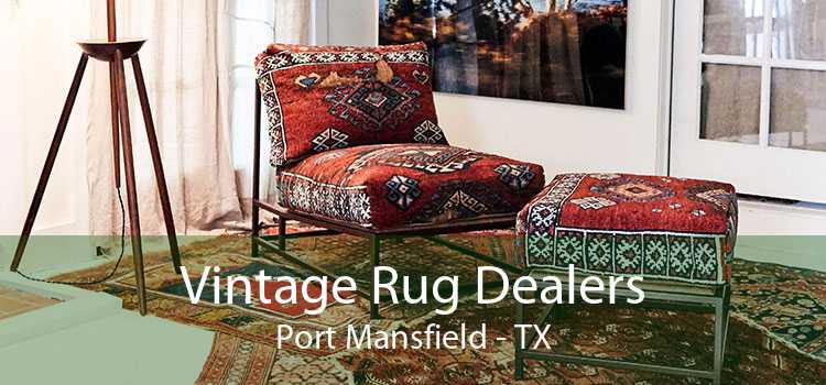 Vintage Rug Dealers Port Mansfield - TX