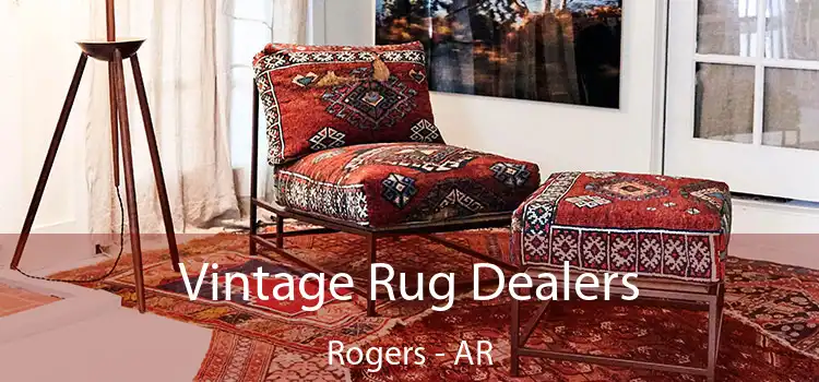  Vintage Rug Dealers Rogers - AR