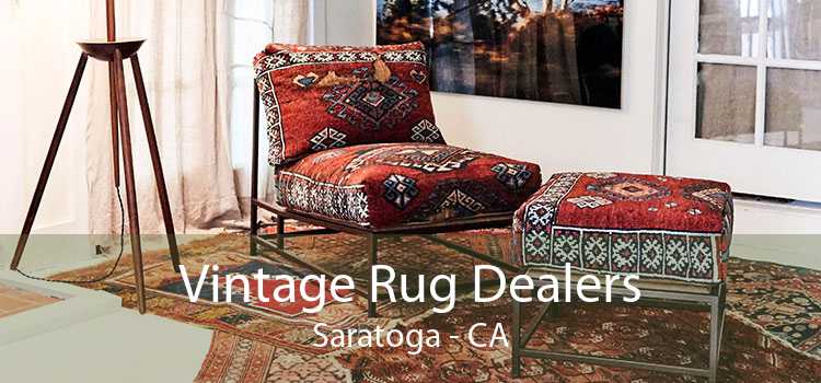 Vintage Rug Dealers Saratoga - CA