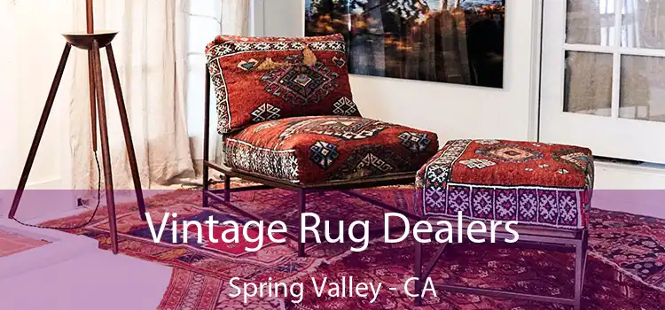  Vintage Rug Dealers Spring Valley - CA