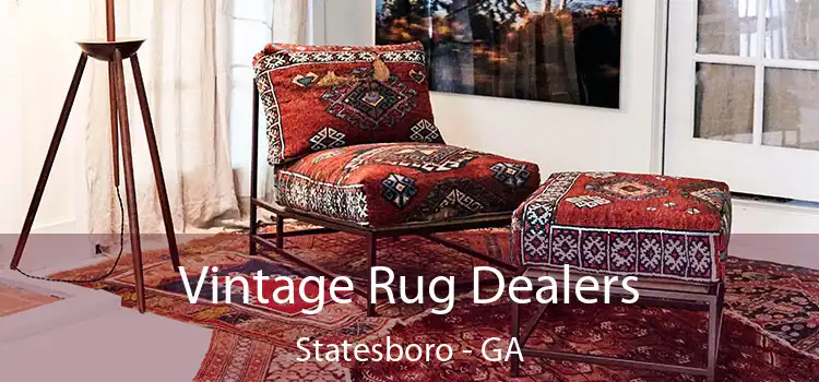  Vintage Rug Dealers Statesboro - GA