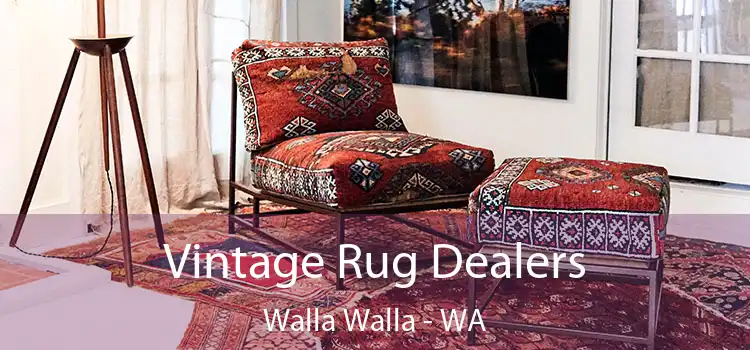  Vintage Rug Dealers Walla Walla - WA