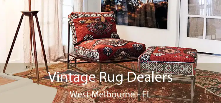 Vintage Rug Dealers West Melbourne - FL