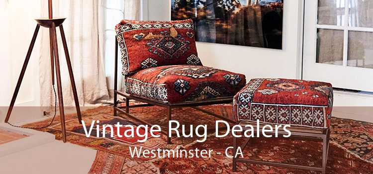 Vintage Rug Dealers Westminster - CA