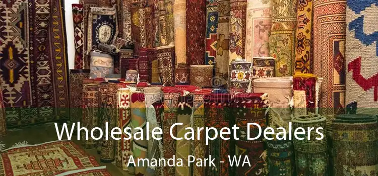 Wholesale Carpet Dealers Amanda Park - WA
