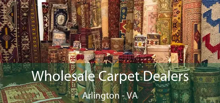  Wholesale Carpet Dealers Arlington - VA