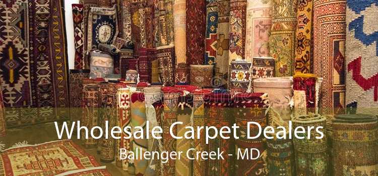 Wholesale Carpet Dealers Ballenger Creek - MD