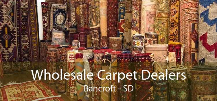 Wholesale Carpet Dealers Bancroft - SD