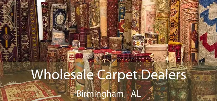  Wholesale Carpet Dealers Birmingham - AL