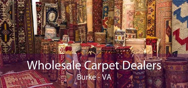 Wholesale Carpet Dealers Burke - VA
