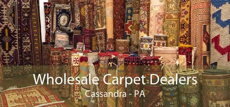 Wholesale Carpet Dealers Cassandra - PA