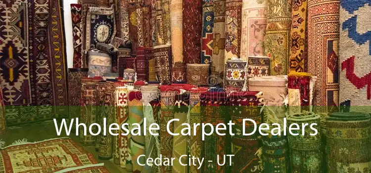  Wholesale Carpet Dealers Cedar City - UT