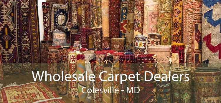 Wholesale Carpet Dealers Colesville - MD