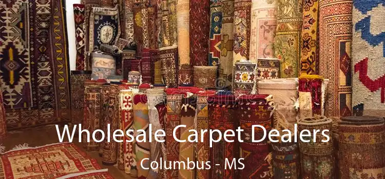  Wholesale Carpet Dealers Columbus - MS