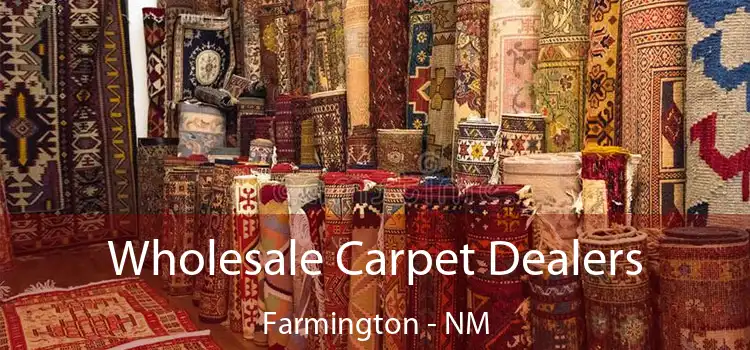  Wholesale Carpet Dealers Farmington - NM
