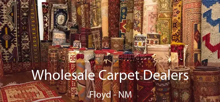 Wholesale Carpet Dealers Floyd - NM