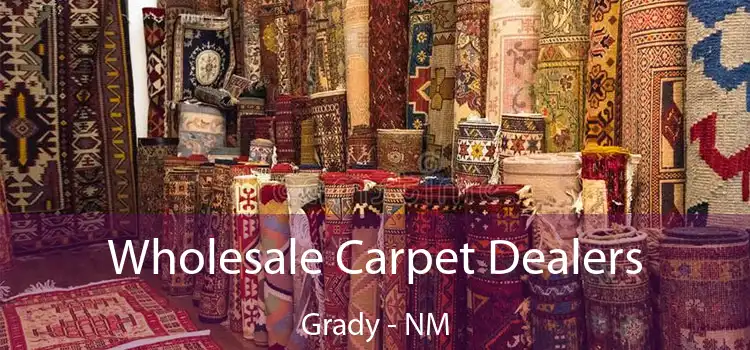  Wholesale Carpet Dealers Grady - NM