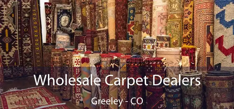  Wholesale Carpet Dealers Greeley - CO