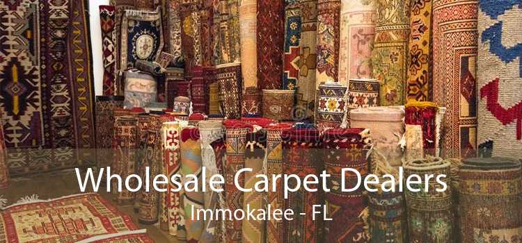 Wholesale Carpet Dealers Immokalee - FL