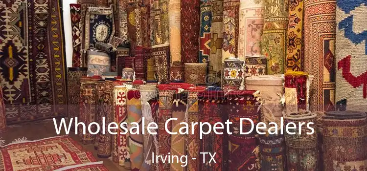  Wholesale Carpet Dealers Irving - TX