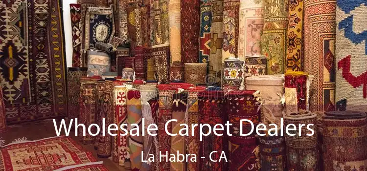  Wholesale Carpet Dealers La Habra - CA