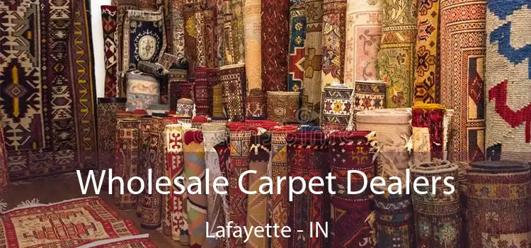  Wholesale Carpet Dealers Lafayette - IN