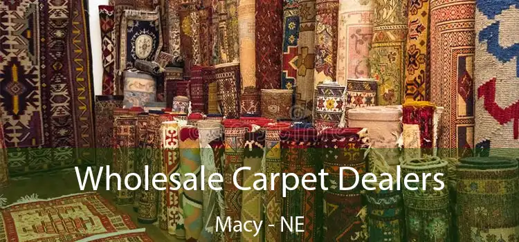  Wholesale Carpet Dealers Macy - NE