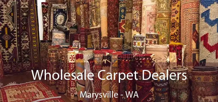  Wholesale Carpet Dealers Marysville - WA