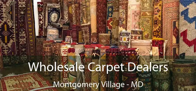 Wholesale Carpet Dealers Montgomery Village - MD