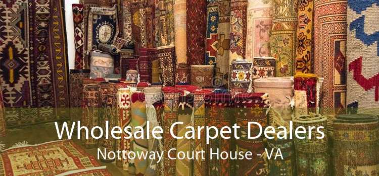 Wholesale Carpet Dealers Nottoway Court House - VA