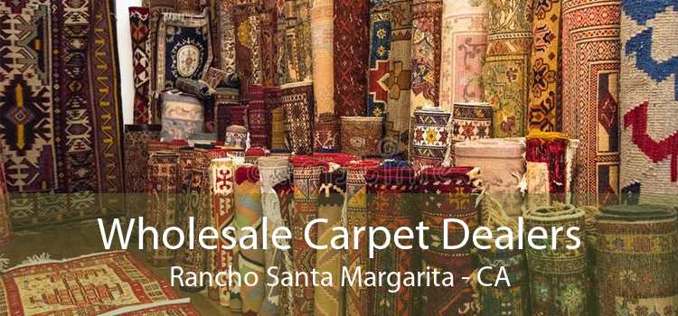 Wholesale Carpet Dealers Rancho Santa Margarita - CA