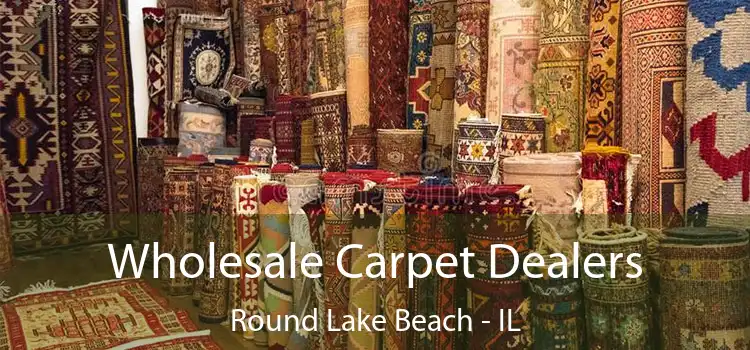  Wholesale Carpet Dealers Round Lake Beach - IL